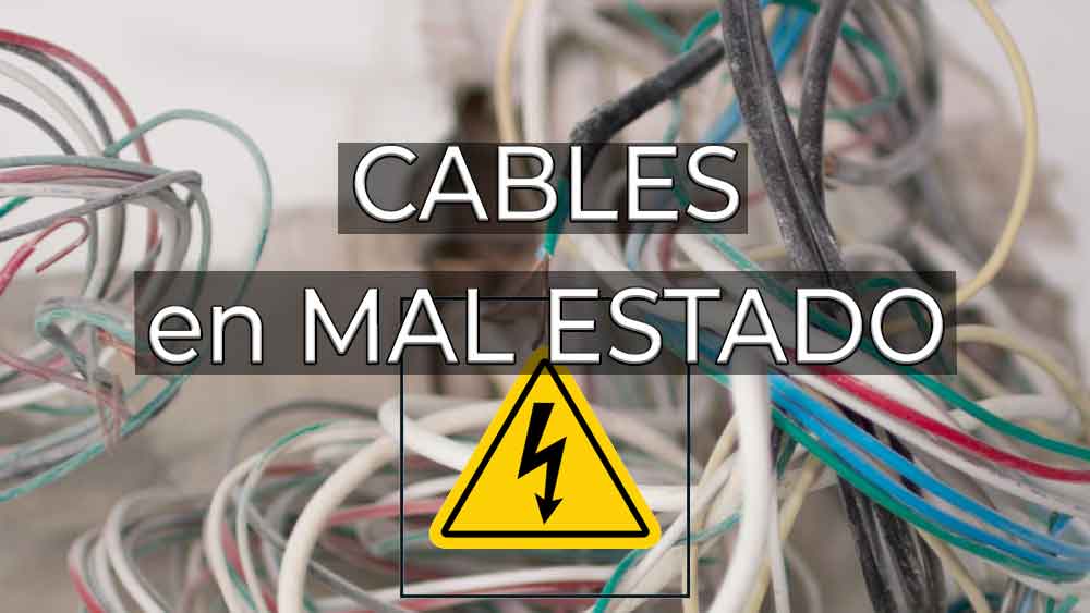 Cables en mal estado